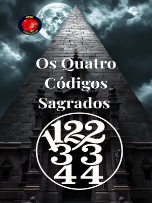 cover image of 11,22,33,44 Os Quatro Códigos Sagrados